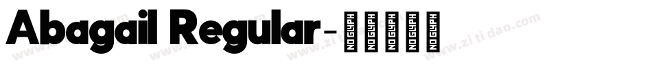 Abagail Regular字体转换